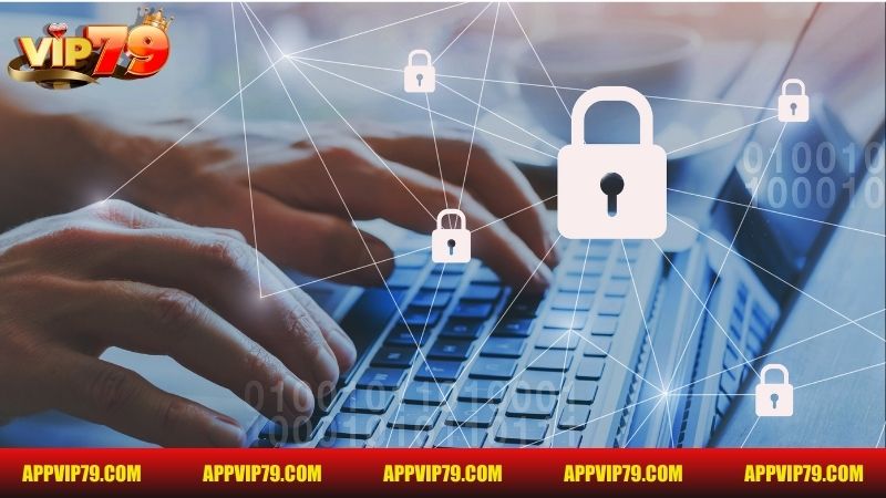 Chi tiết về chính sách bảo mật Vip79